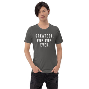 “Greatest Pop Pop” Short-Sleeve Unisex T-Shirt - Surcee Shops