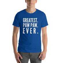 Load image into Gallery viewer, “Greatest Paw Paw” Short-Sleeve Unisex T-Shirt - Surcee Shops
