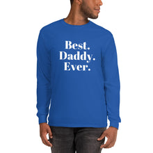 Load image into Gallery viewer, “Best Daddy Ever” Men’s Long Sleeve Shirt - Surcee Shops
