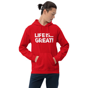 “Life is Great” Unisex Hoodie - Surcee Shops