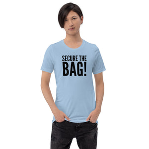 “Secure the Bag” Short-Sleeve Unisex T-Shirt - Surcee Shops