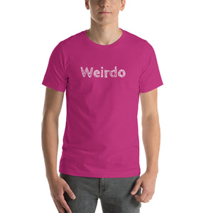 “Weirdo” Short-Sleeve Unisex T-Shirt - Surcee Shops