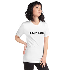 “Don’t @ Me” Short-Sleeve Unisex T-Shirt - Surcee Shops