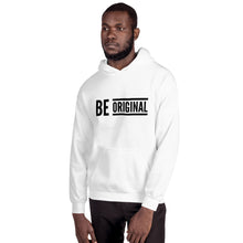 Load image into Gallery viewer, “Be Original” Unisex Hoodie - Surcee Shops
