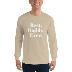 “Best Daddy Ever” Men’s Long Sleeve Shirt - Surcee Shops