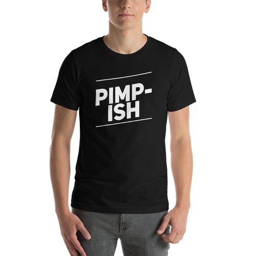 “Pimp-ish” White Lettering, Short-Sleeve Unisex T-Shirt - Surcee Shops