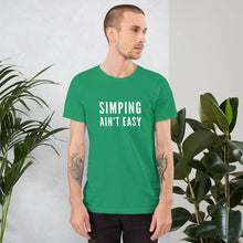 Load image into Gallery viewer, “Simping ain’t Easy” Short-Sleeve Unisex T-Shirt - Surcee Shops
