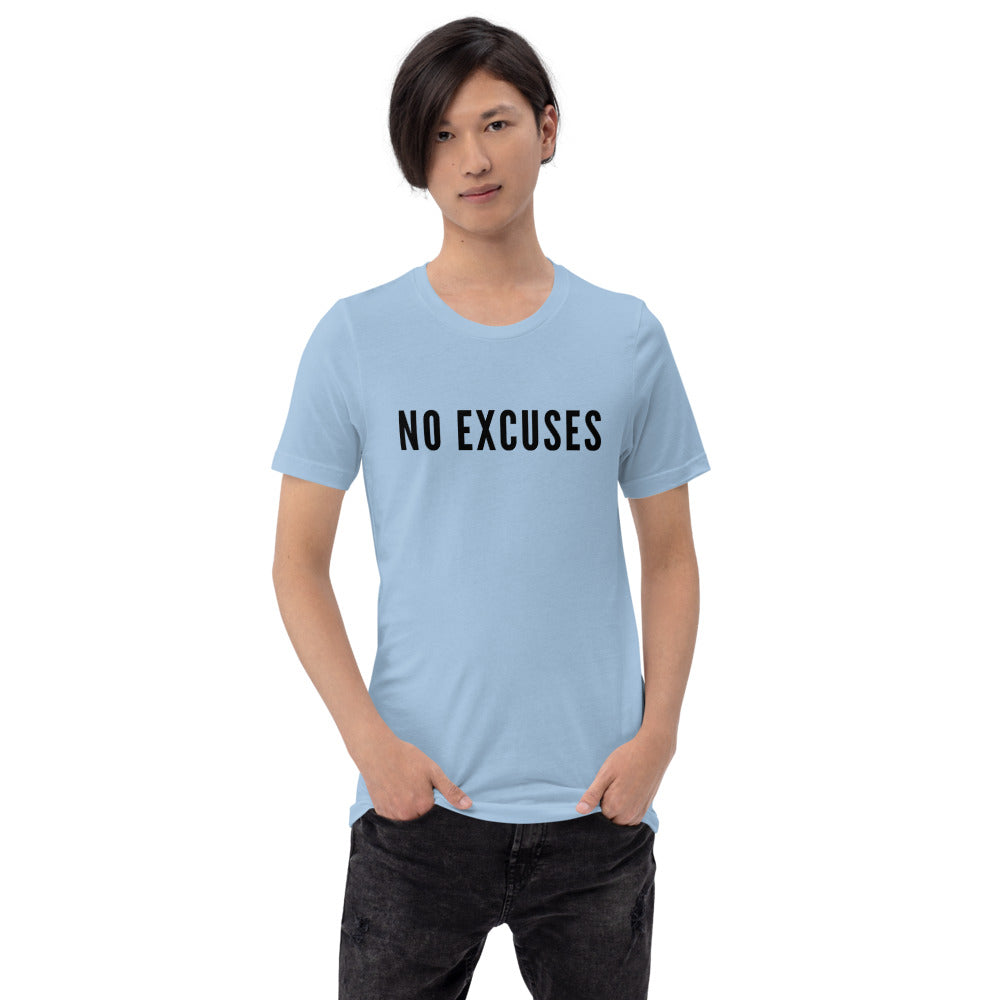 No Excuses Short Sleeve Unisex T Shirt Surcee Shops