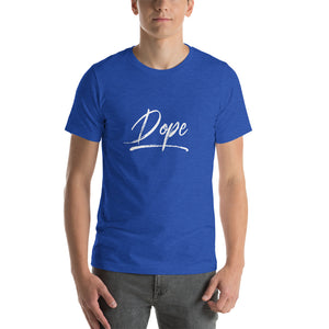 “Dope” Short-Sleeve Unisex T-Shirt - Surcee Shops