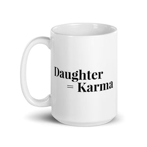 “Daughter = Karma” Mug - Surcee Shops