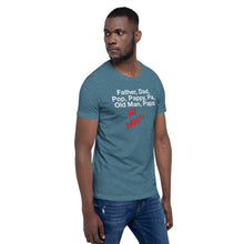 Load image into Gallery viewer, “My Daddy” Short-Sleeve Unisex T-Shirt - Surcee Shops
