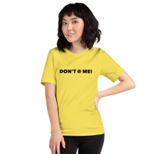 Load image into Gallery viewer, “Don’t @ Me” Short-Sleeve Unisex T-Shirt - Surcee Shops
