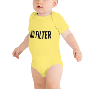 "No Filter" Baby One-piece T-Shirt - Surcee Shops