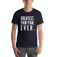 Load image into Gallery viewer, “Greatest Paw Paw” Short-Sleeve Unisex T-Shirt - Surcee Shops
