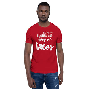 “Bring Me Tacos” Short-Sleeve Unisex T-Shirt - Surcee Shops