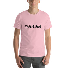 Load image into Gallery viewer, “GirlDad” Short-Sleeve Unisex T-Shirt - Surcee Shops
