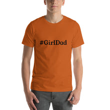 Load image into Gallery viewer, “GirlDad” Short-Sleeve Unisex T-Shirt - Surcee Shops
