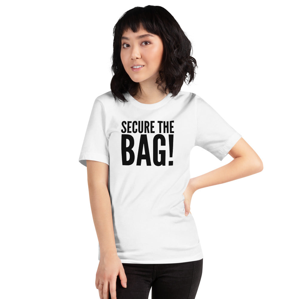 “Secure the Bag” Short-Sleeve Unisex T-Shirt - Surcee Shops