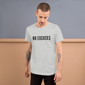 “No Excuses” Short-Sleeve Unisex T-Shirt - Surcee Shops