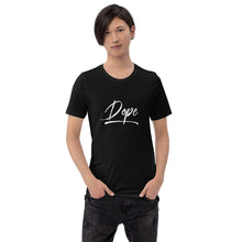 Load image into Gallery viewer, “Dope” Short-Sleeve Unisex T-Shirt - Surcee Shops
