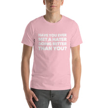 Load image into Gallery viewer, &quot;Met a Hater&quot; Short-Sleeve Unisex T-Shirt - Surcee Shops
