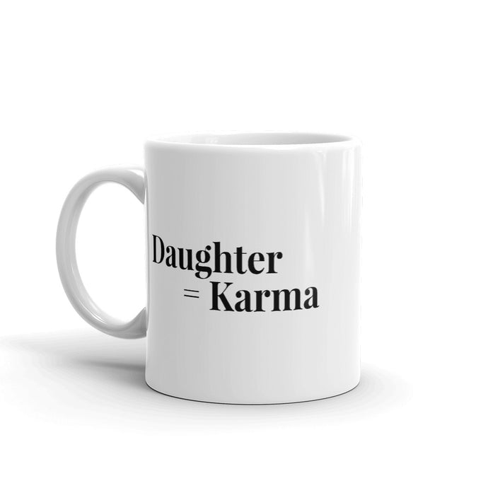 “Daughter = Karma” Mug - Surcee Shops