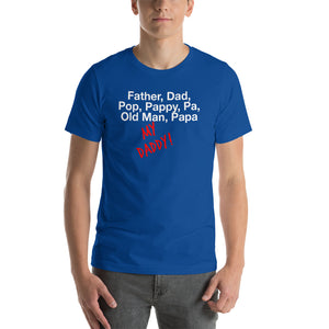 “My Daddy” Short-Sleeve Unisex T-Shirt - Surcee Shops