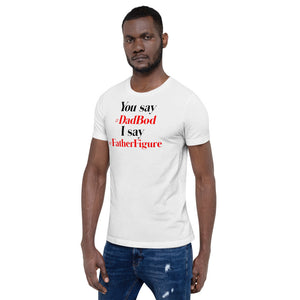 “You say, I say” Short-Sleeve Unisex T-Shirt - Surcee Shops