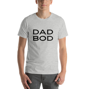 “Dad Bod” Short-Sleeve Unisex T-Shirt - Surcee Shops