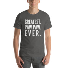 Load image into Gallery viewer, “Greatest Paw Paw” Short-Sleeve Unisex T-Shirt - Surcee Shops
