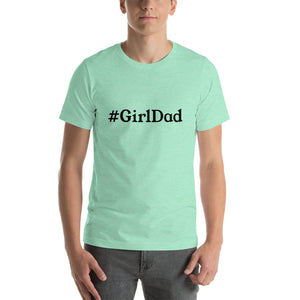 “GirlDad” Short-Sleeve Unisex T-Shirt - Surcee Shops