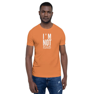 “I’m Not for Everybody” Short-Sleeve Unisex T-Shirt - Surcee Shops