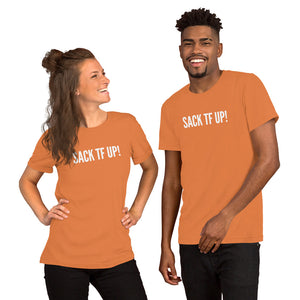 Sack TF Up! Short-Sleeve Unisex T-Shirt - Surcee Shops