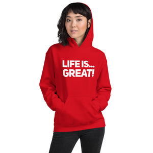 “Life is Great” Unisex Hoodie - Surcee Shops