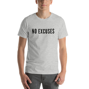 “No Excuses” Short-Sleeve Unisex T-Shirt - Surcee Shops