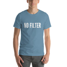 Load image into Gallery viewer, &quot;No Filter&quot; Short-Sleeve Unisex T-Shirt - Surcee Shops
