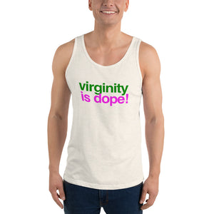 “Virginity is Dope” Unisex Tank Top - Surcee Shops