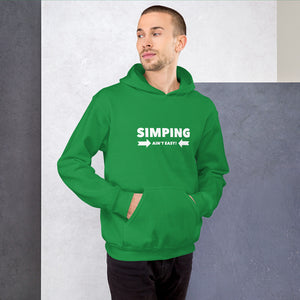 “Simping ain’t Easy” Unisex Hoodie - Surcee Shops