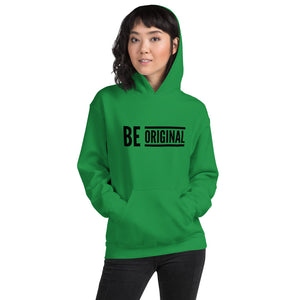 “Be Original” Unisex Hoodie - Surcee Shops