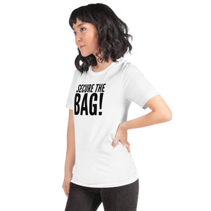 “Secure the Bag” Short-Sleeve Unisex T-Shirt - Surcee Shops