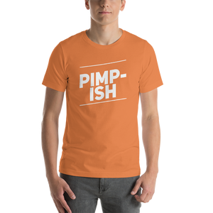 “Pimp-ish” White Lettering, Short-Sleeve Unisex T-Shirt - Surcee Shops