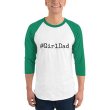 Load image into Gallery viewer, “GirlDad” 3/4 sleeve raglan shirt - Surcee Shops
