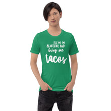 Load image into Gallery viewer, “Bring Me Tacos” Short-Sleeve Unisex T-Shirt - Surcee Shops
