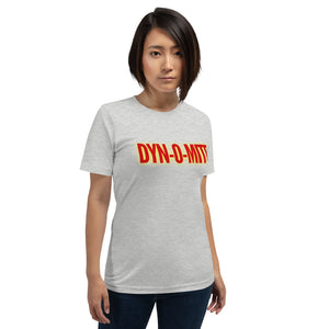 “Dynomite” Short-Sleeve Unisex T-Shirt - Surcee Shops