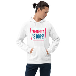 “Virginity is Dope” Unisex Hoodie - Surcee Shops