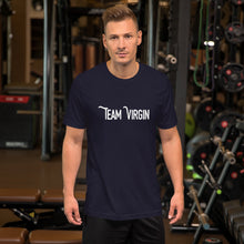 Load image into Gallery viewer, “Team Virgin” 2, Short-Sleeve Unisex T-Shirt - Surcee Shops
