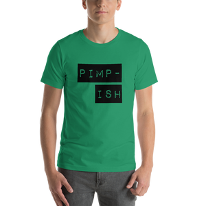 “Pimp-ish” Black Lettering, Short-Sleeve Unisex T-Shirt - Surcee Shops