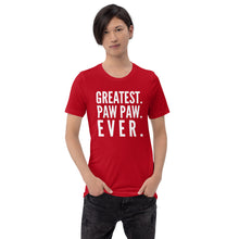 Load image into Gallery viewer, “Greatest Paw Paw” Short-Sleeve Unisex T-Shirt - Surcee Shops
