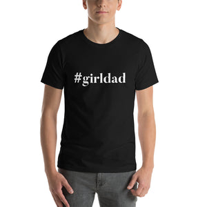 “#Girldad” Short-Sleeve Unisex T-Shirt - Surcee Shops