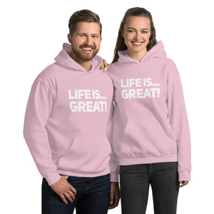 “Life is Great” Unisex Hoodie - Surcee Shops